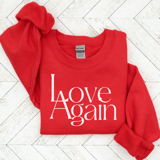 Love Again Sweatshirt